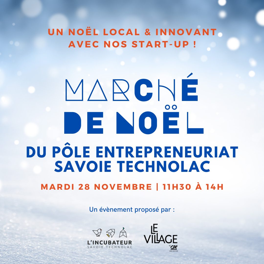 March De No L Des Start Up Novembre L Incubateur Savoie Technolac